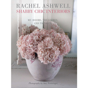 쉐비앤하비,Rachel Ashwell Shabby Chic Interiors: My Rooms, Treasures and Trinkets,[상품검색어],[상품상세설명] ,쉐비코코, 핑크쉐비